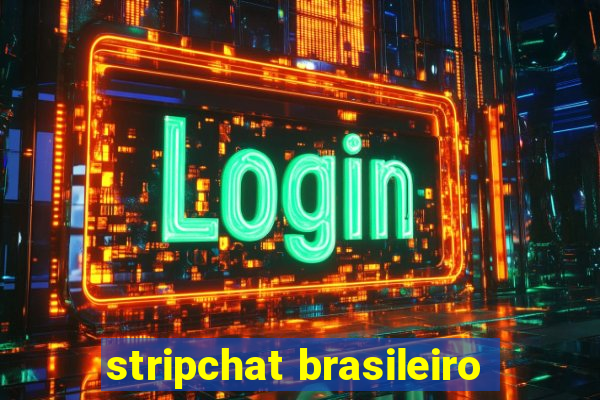 stripchat brasileiro